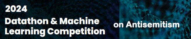 Promotional banner for the 2024 Datathon and Machine Learning Competition on Antisemitism